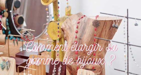 COMMENT ELARGIR SA GAMME DE BIJOUX AVEC DES BOUCLES D'OREILLES FANTAISIE POUR OPTIMISER SES VENTES ?